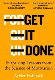 Ayelet Fishbach Get It Done