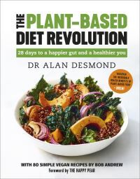 Alan Desmond, Bob Andrew The Plant-Based Diet Revolution