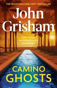 John Grisham Camino Ghosts