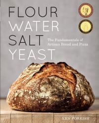 Ken Forkish Flour Water Salt Yeast