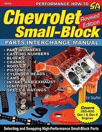 Ed Staffel, Todd Ryden Chevrolet Small-Block Parts Interchange Manual