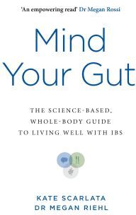 Kate Scarlata, Megan Riehl Mind Your Gut