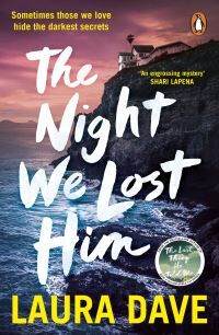 Laura Dave The Night We Lost Him