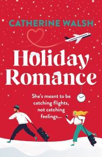 Catherine Walsh Holiday Romance