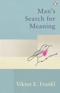 Viktor E Frankl Man'S Search For Meaning