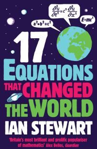 Ian Stewart Seventeen Equations That Changed The World