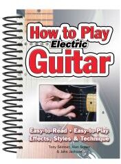 Tony Skinner, Alan J Brown, Jake Jackson How To Play Electric Guitar