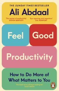 Ali Abdaal Feel-Good Productivity