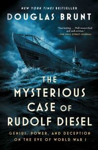 Douglas Brunt The Mysterious Case Of Rudolf Diesel