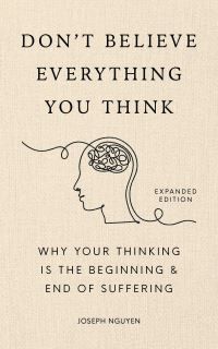 Joseph Nguyen Don'T Believe Everything You Think