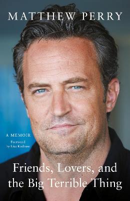 Matthew Perry Friends, Lovers And The Big Terrible Thing