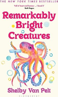Shelby Van Pelt Remarkably Bright Creatures