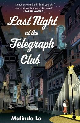 Malinda Lo Last Night At The Telegraph Club