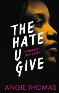 Angie Thomas The Hate U Give