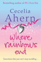 Cecelia Ahern Where Rainbows End