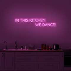 SiGN 'In This Kitchen We Dance!' Neon Sign Electric Pink