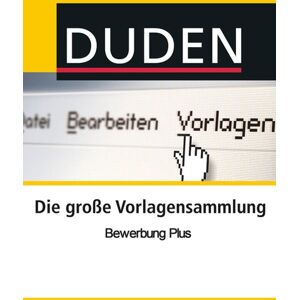 Duden Vorlagensammlung - Bewerbung PLUS Windows Duden Vorlagensammlung - Bewerbung PLUS Windows