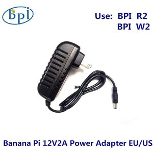 Banana PI BPI-R2/W2/R3/R2 Pro 12V2A DC Power Supply/Adapter with EU,US plug