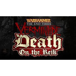 Fatshark Warhammer: End Times - Vermintide - Death on the Reik