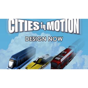Paradox Interactive Cities in Motion: Design Now