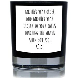 60 SECOND MAKEOVER Another Year Older & Another Year Closer To Your Balls Touching The Water When You Poo 20cl Candle in Black Black 60 SECOND MAKEOVER Another Year Older & Another Year Closer To Your Balls Touching The Water When You Poo 20cl Candle in Black Black