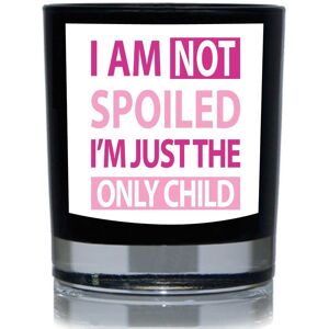 60 SECOND MAKEOVER I Am Not Spoiled I'm Just The only Child Pink 20cl Candle in Black Black 60 SECOND MAKEOVER I Am Not Spoiled I'm Just The only Child Pink 20cl Candle in Black Black