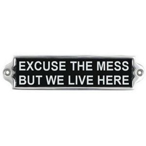 Minster "Excuse The Mess" Wall Plaque - Aluminium - L1 x W20 x H6 cm in Black Black Minster "Excuse The Mess" Wall Plaque - Aluminium - L1 x W20 x H6 cm in Black Black