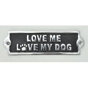 Minster "Love Me Love My Dog" Wall Plaque - Aluminium - L1 x W20 x H6 cm in Black Black Minster "Love Me Love My Dog" Wall Plaque - Aluminium - L1 x W20 x H6 cm in Black Black