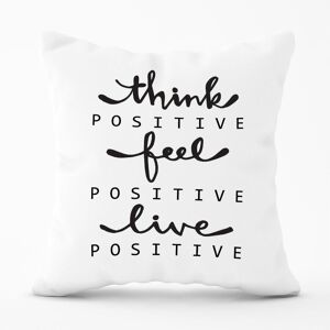 Warren Reed - Designer Think Positive, Feel Positive, Live Positive Outdoor Cushion in Black Size: 60 cm x 60 cm Black 60 cm x 60 cm Warren Reed - Designer Think Positive, Feel Positive, Live Positive Outdoor Cushion in Black Size: 60 cm x 60 cm Black 60 cm x 60 cm