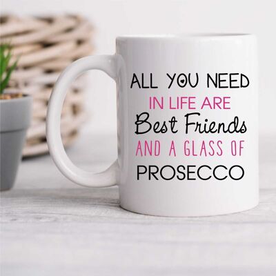 60 SECOND MAKEOVER All You Need In Life Are Best Friends & A Glass Of Prosecco Mug in White White 60 SECOND MAKEOVER All You Need In Life Are Best Friends & A Glass Of Prosecco Mug in White White