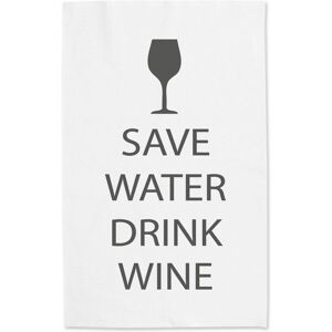 60 SECOND MAKEOVER Save Water Drink Wine White Tea Towel Grey Text White 60 SECOND MAKEOVER Save Water Drink Wine White Tea Towel Grey Text White