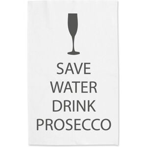 60 SECOND MAKEOVER Save Water Drink Prosecco White Tea Towel Grey Text White 60 SECOND MAKEOVER Save Water Drink Prosecco White Tea Towel Grey Text White