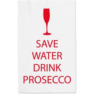 60 SECOND MAKEOVER Save Water Drink Prosecco White Tea Towel Red Text White 60 SECOND MAKEOVER Save Water Drink Prosecco White Tea Towel Red Text White