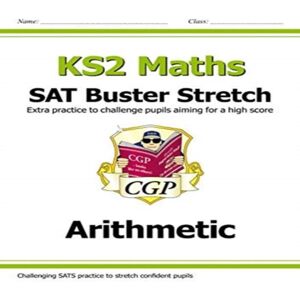 CGP Books KS2 Maths SAT Buster Stretch: Arithmetic (for the 2025 tests) Paperback Book Multicolor CGP Books KS2 Maths SAT Buster Stretch: Arithmetic (for the 2025 tests) Paperback Book Multicolor