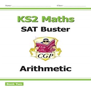 CGP Books KS2 Maths SAT Buster: Arithmetic - Book 2 (for the 2025 tests) Paperback Multicolor CGP Books KS2 Maths SAT Buster: Arithmetic - Book 2 (for the 2025 tests) Paperback Multicolor