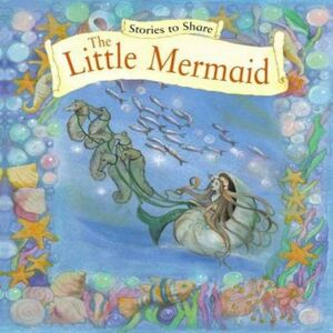 Anness P Stories to Share: the Little Mermaid (giant Size) Book Multicolor Anness P Stories to Share: the Little Mermaid (giant Size) Book Multicolor