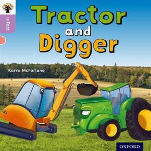Karra McFarlane Oxford Reading Tree inFact: Oxford Level 1+: Tractor & Digger Book Multicolor Karra McFarlane Oxford Reading Tree inFact: Oxford Level 1+: Tractor & Digger Book Multicolor