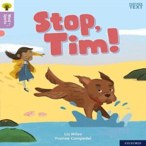 Liz Miles Oxford Reading Tree Word Sparks: Level 1+: Stop, Tim Book Multicolor Liz Miles Oxford Reading Tree Word Sparks: Level 1+: Stop, Tim Book Multicolor