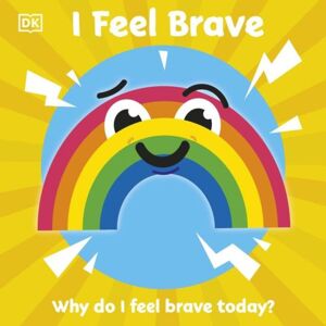 DK I Feel Brave Board book Book Multicolor DK I Feel Brave Board book Book Multicolor