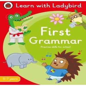 Ladybird First Grammar: A Learn with Activity Book 5-7 years Paperback Multicolor Ladybird First Grammar: A Learn with Activity Book 5-7 years Paperback Multicolor