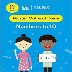 Maths — No Problem! Numbers to 10, Ages 4-6 (Key Stage 1) Paperback Book Multicolor Maths — No Problem! Numbers to 10, Ages 4-6 (Key Stage 1) Paperback Book Multicolor