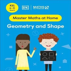 Maths — No Problem! Geometry & Shape, Ages 4-6 (Key Stage 1) Paperback Book Multicolor Maths — No Problem! Geometry & Shape, Ages 4-6 (Key Stage 1) Paperback Book Multicolor