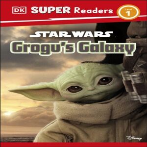 Matt Jones DK Super Readers Level 1 Star Wars Grogu's Galaxy Hardback Book Multicolor Matt Jones DK Super Readers Level 1 Star Wars Grogu's Galaxy Hardback Book Multicolor