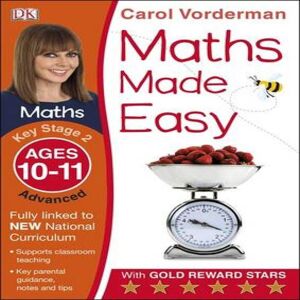 Carol Vorderman Maths Made Easy: Advanced, Ages 10-11 (Key Stage 2) Paperback Book Multicolor Carol Vorderman Maths Made Easy: Advanced, Ages 10-11 (Key Stage 2) Paperback Book Multicolor