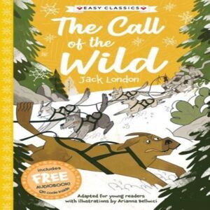 Gemma Barder Call of the Wild (Easy Classics) Paperback Book Multicolor Gemma Barder Call of the Wild (Easy Classics) Paperback Book Multicolor