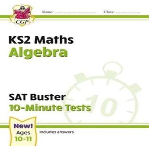 CGP Books KS2 Maths SAT Buster 10-Minute Tests - Algebra (for the 2025 tests) Paperback Book Multicolor CGP Books KS2 Maths SAT Buster 10-Minute Tests - Algebra (for the 2025 tests) Paperback Book Multicolor