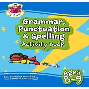 CGP Books Grammar, Punctuation & Spelling Activity Book for Ages 8-9 (Year 4) Multicolor CGP Books Grammar, Punctuation & Spelling Activity Book for Ages 8-9 (Year 4) Multicolor