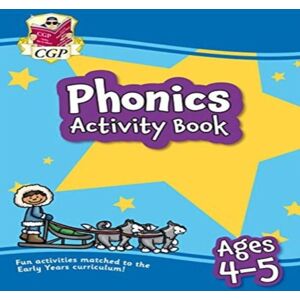 CGP Books Phonics Activity Book for Ages 4-5 (Reception) Paperback Multicolor CGP Books Phonics Activity Book for Ages 4-5 (Reception) Paperback Multicolor