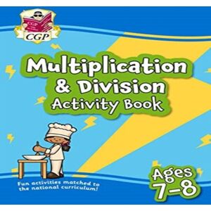 CGP Books Multiplication & Division Activity Book for Ages 7-8 (Year 3) Multicolor CGP Books Multiplication & Division Activity Book for Ages 7-8 (Year 3) Multicolor