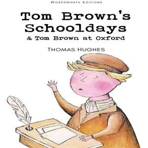 Thomas Hughes Tom Brown's Schooldays & Tom Brown at Oxford Paperback Book Multicolor Thomas Hughes Tom Brown's Schooldays & Tom Brown at Oxford Paperback Book Multicolor